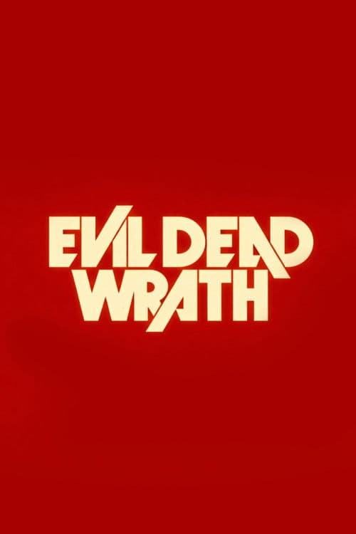 Evil Dead Wrath poster