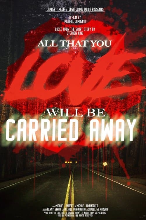 All That You Love Will Be Carried Away poster