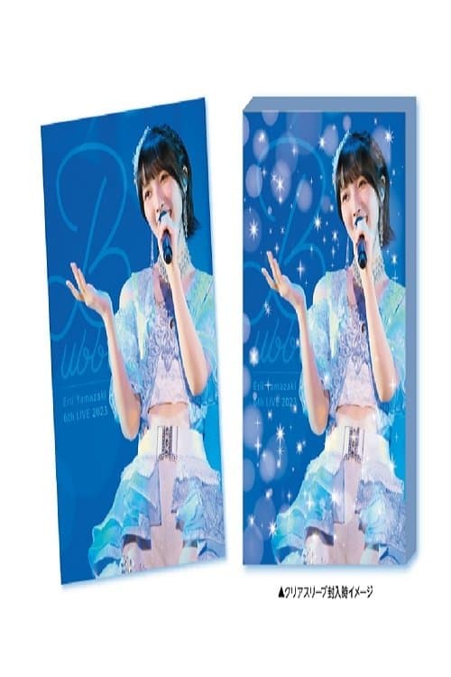 Erii Yamazaki 6th LIVE 2023 Bubble poster