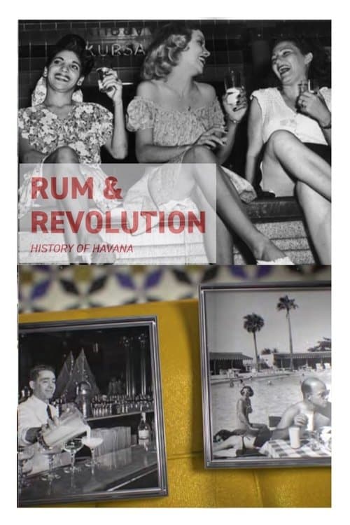 Rum & Revolution – History of Havana poster