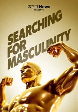 VICE News Presents: Searching for Masculinity poster