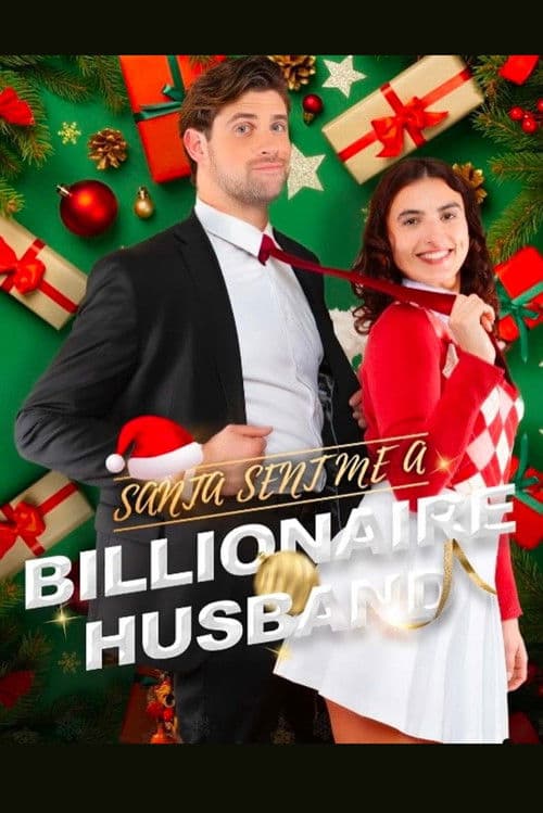 Santa Send Me a Billionaire Husband poster