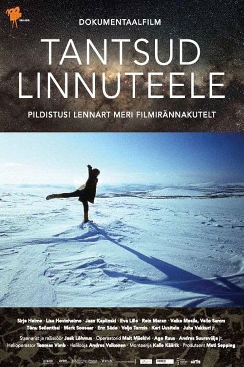 Dances for the Milky Way. Lennart Meri's Film Journeys