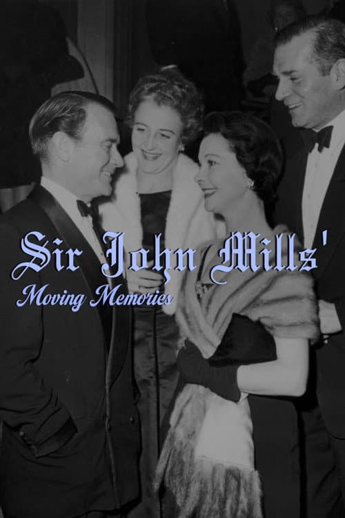 Sir John Mills' Moving Memories poster