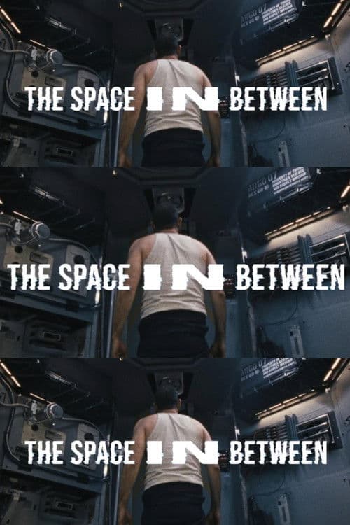 The Space In Between poster
