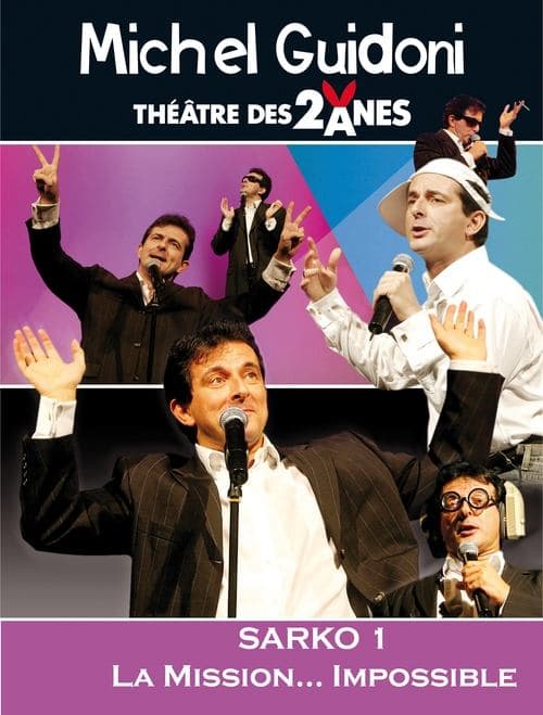Michel Guidoni - "Sarko 1 ...  La mission impossible" poster