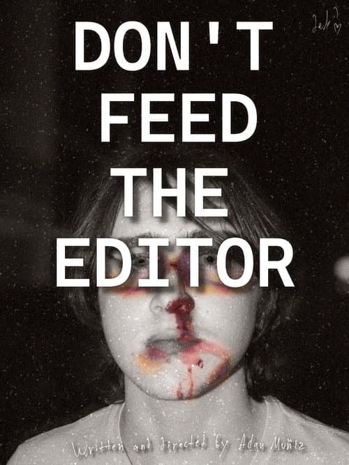 Don't Feed the Editor poster