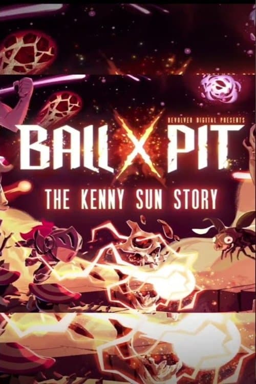 Devolver Digital Presents BALL x PIT: The Kenny Sun Story poster