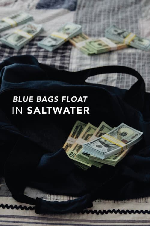 Blue Bags Float in Saltwater poster