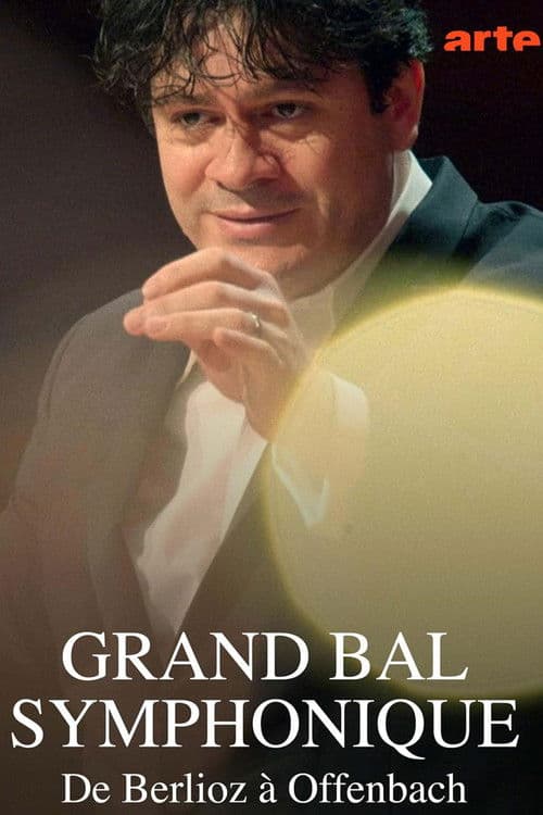 Grand Bal Symphonique With the Orchestre Nationale de France poster