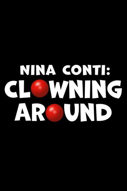 Nina Conti: Clowning Around poster