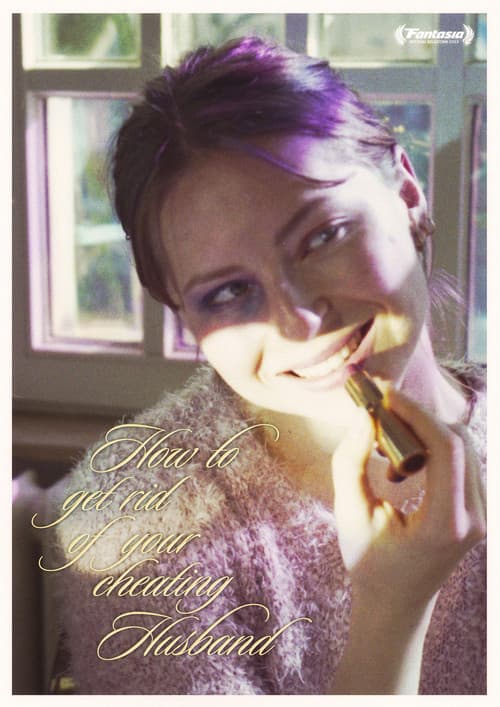 How To Get Rid of Your Cheating Husband poster