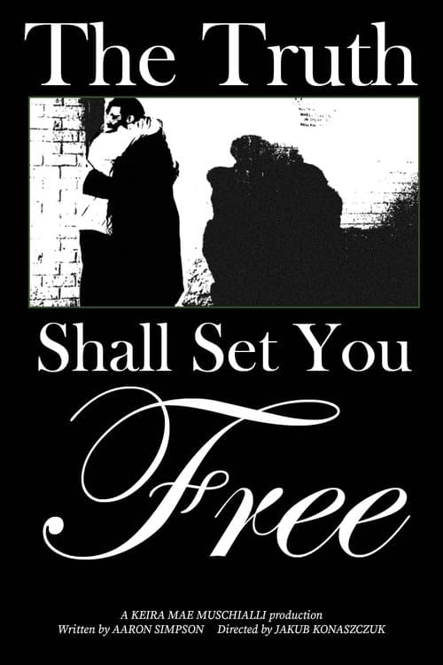 The Truth Shall Set You Free poster