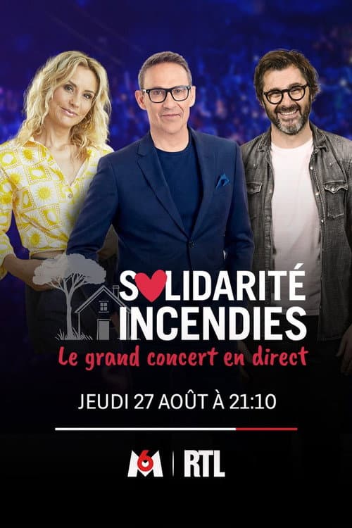 Solidarité Incendies - Le Grand Concert en direct poster