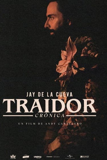 Traidor: Una crónica de la vida de Jay de la Cueva poster