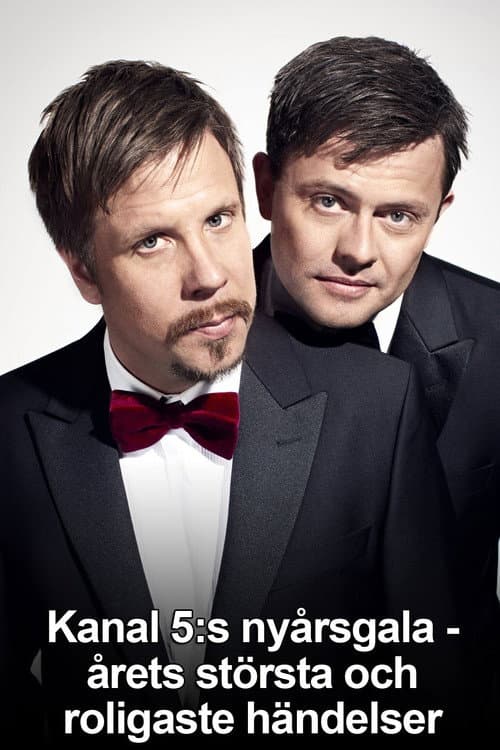 Kanal 5:s nyårsgala - Årets största och roligaste händelser poster