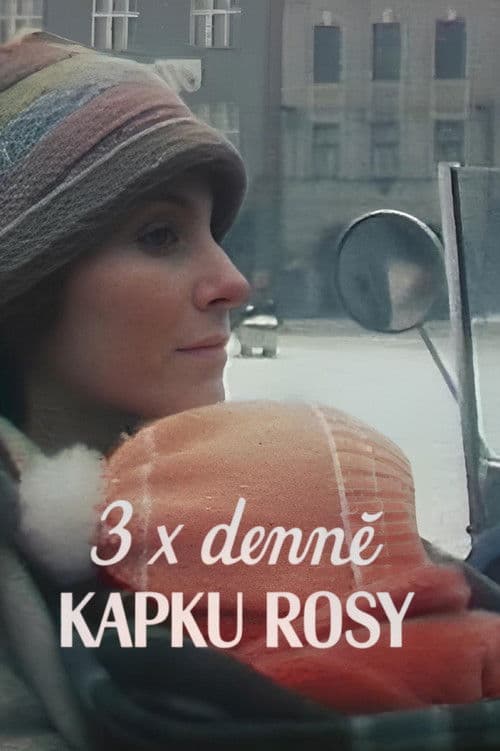 3× denně kapku rosy poster