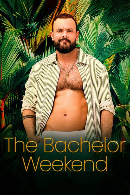 The Bachelor Weekend poster