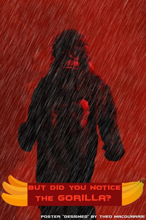 But Did You Notice The Gorilla? poster