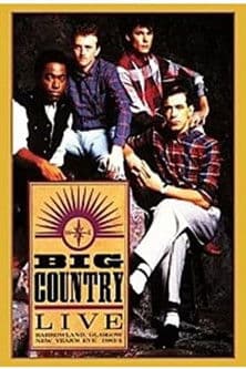 Big Country – Live At Barrowland 1983 (The Homecoming) poster