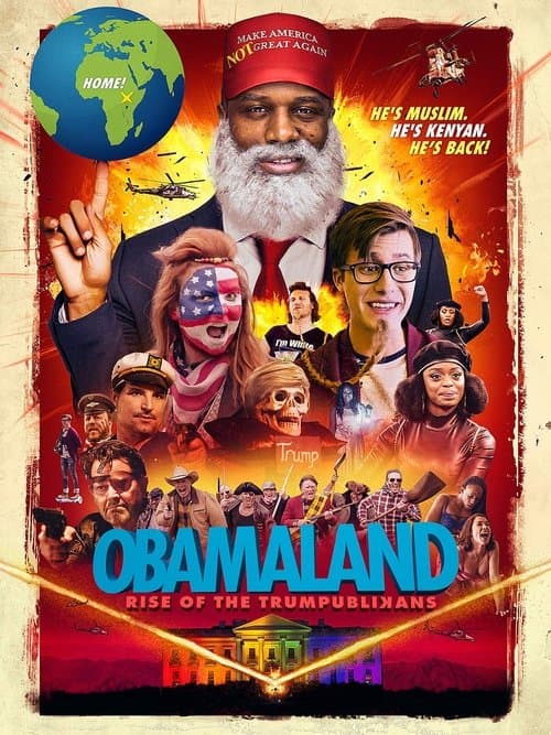 Obamaland Part 1: Rise of the Trumpublikans poster