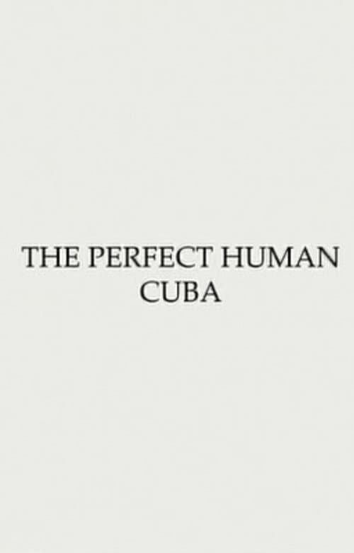 Obstruction #1 - The Perfect Human: Cuba poster