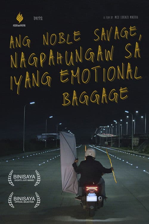Ang Noble Savage, Nagpahungaw sa Iyang Emotional Baggage poster