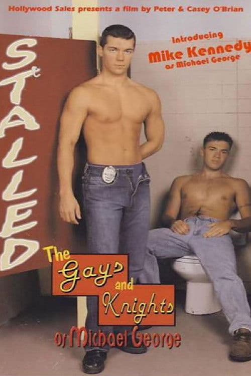 Stalled: The Gays and Knights of Michael George poster