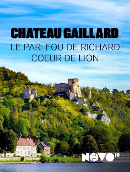 Château Gaillard : le pari fou de Richard Coeur de Lion poster