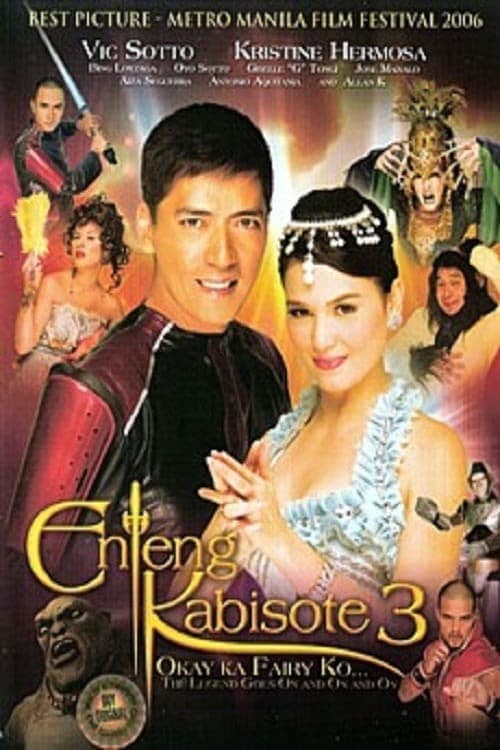 Enteng Kabisote 3: Okay ka, Fairy ko... The Legend Goes on and on and On poster