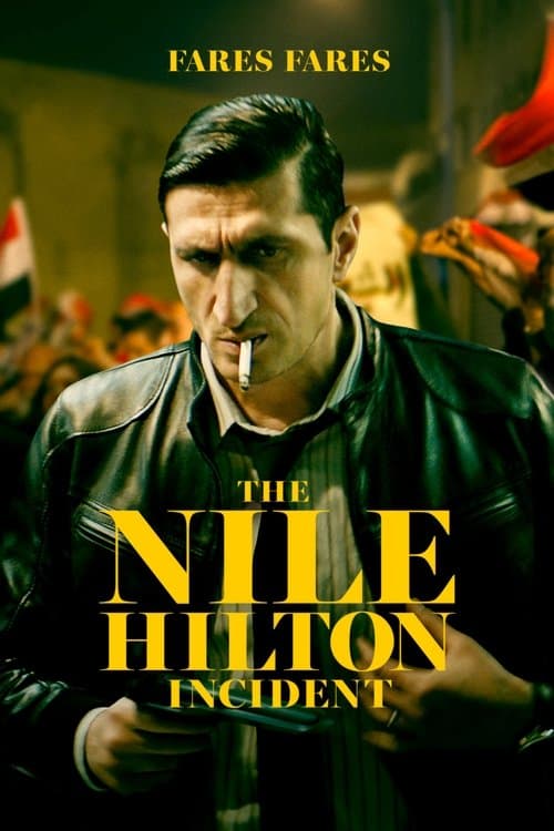 The Nile Hilton Incident poster