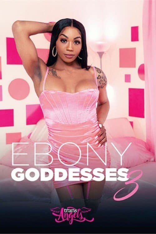 Ebony Goddesses 3 poster