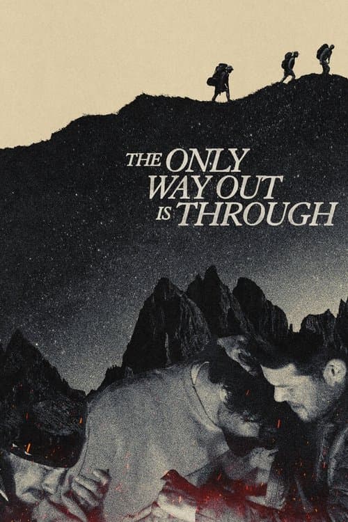 The Only Way Out Is Through poster