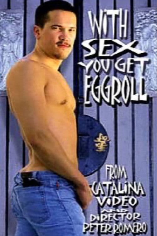 With Sex You Get Eggroll poster