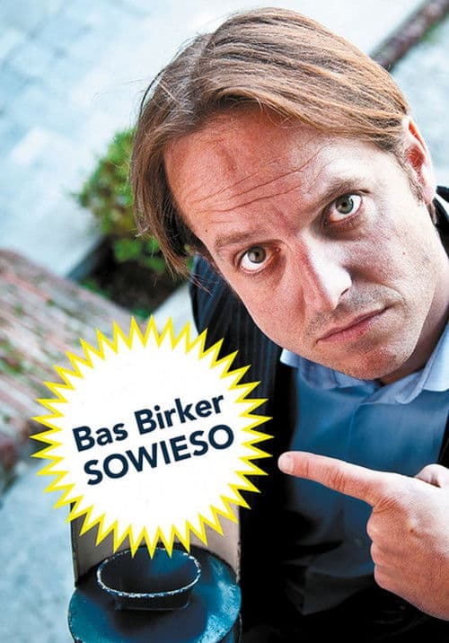 Bas Birker - Sowieso poster