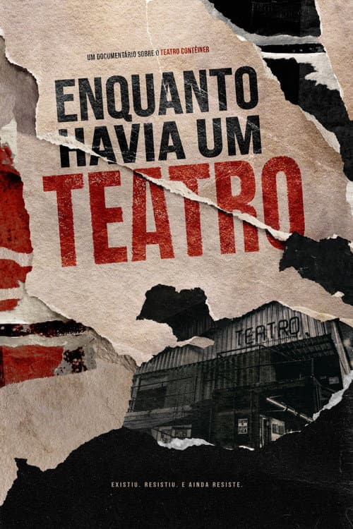Enquanto Havia um Teatro poster