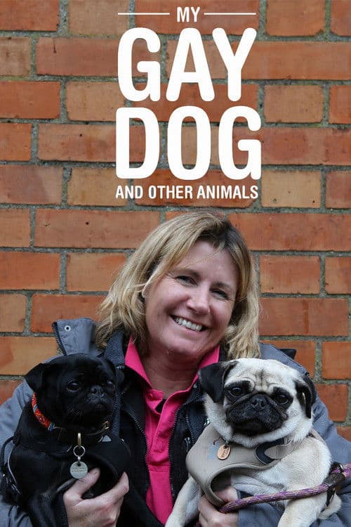 My Gay Dog and Other Animals poster