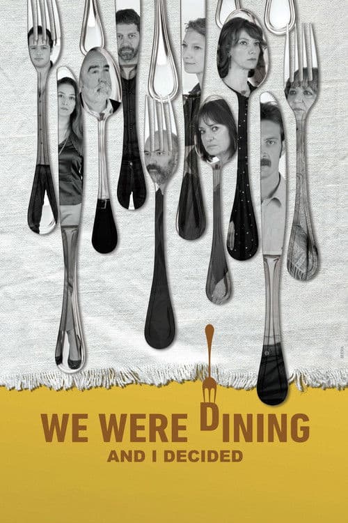 We Were Dining and I Decided poster