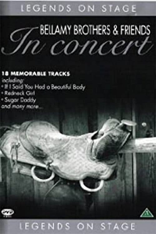 Bellamy Brothers & Friends: Legends In Concert poster