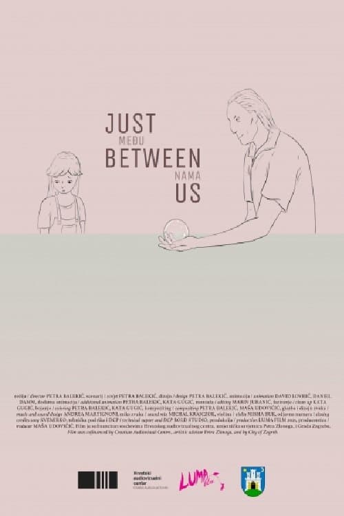 Just Between Us