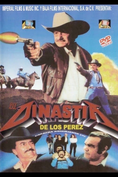 La Dinastía de Los Pérez poster