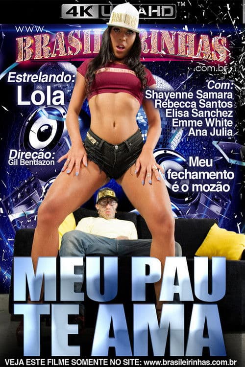 Meu Pau Te Ama poster