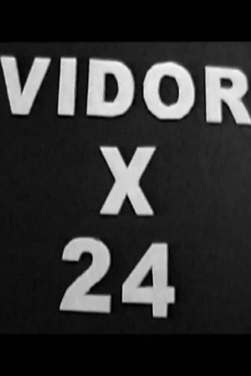 Vidor x 24 poster