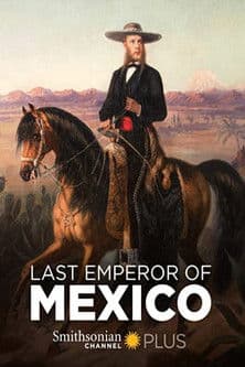 The Last Emperor of Mexico poster