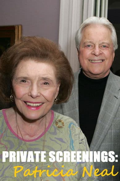 Private Screenings: Patricia Neal poster