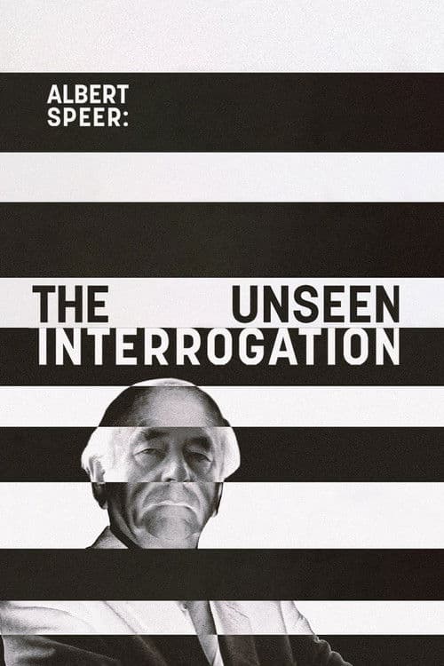 Albert Speer: The Unseen Interrogation poster