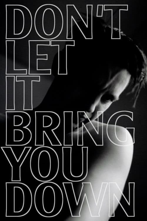 Don’t Let It Bring You Down poster