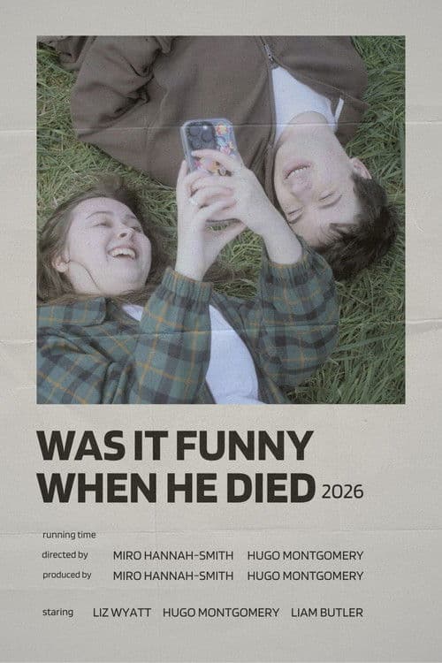 Was it Funny When He Died? poster