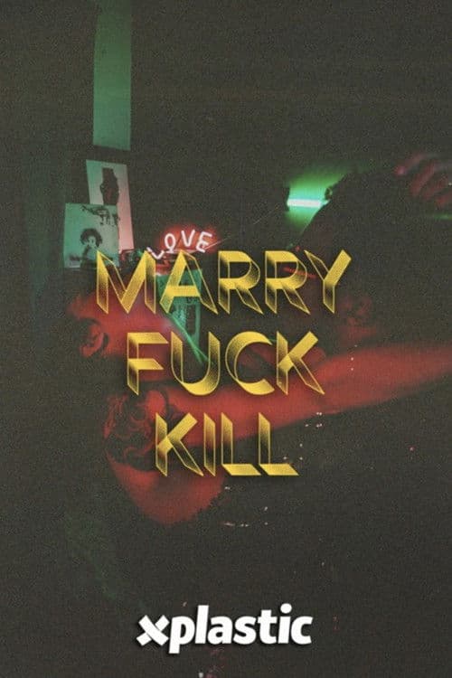 Marry, Fuck, Kill poster