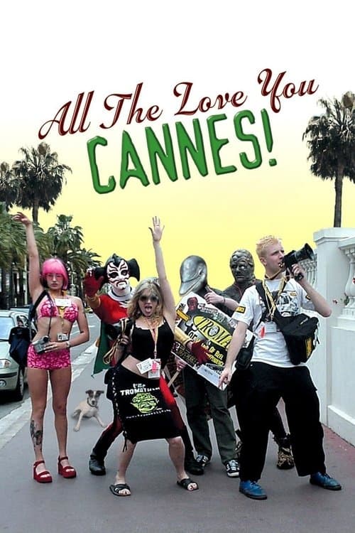 All the Love You Cannes! poster